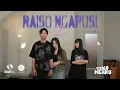 Lagu Opo wes ora iso didandani kita mulai dari awal lagi  - RAISO NGAPUSI 2 (cover) lirik lagu