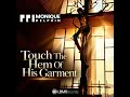 Touch The Hem Of His Garment
