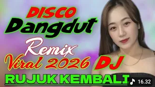 rujuk kembali viral terbaru 2026 dj dangdut remix electone paling top