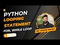 Python For Loop and Python While Loop Example and Tutorials in Hindi