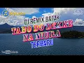 Download Lagu Dj Batak TABO DO DEKKE NA NIURA Remix Terbaru 2024 (Si Gardo Remix)