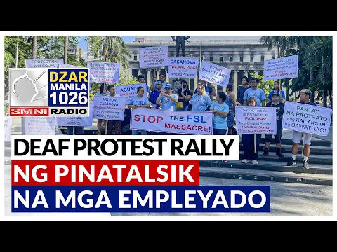 Download MP3 Dahil pinatalsik, halos 100 empleyado ng gobyerno nagsagawa ng deaf protest rally | via Cherry Light