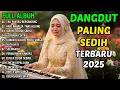 Download Lagu TAK PANTAS BERSANDING💔LAGU DANGDUT SYAHDU VIRAL 2025💔KUNANTI KAU DI PINTU SURGA, AIR MATA JADI SAKSI
