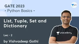 Python Basics Lec 2 List Tuple Set and Dictionary GATE 2023 Vishvadeep Gothi