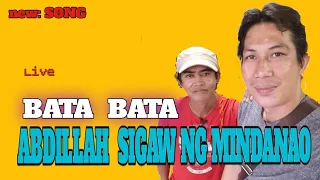 bata bata by new song abdillah sigaw ng mindanao