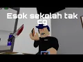 Download Lagu Esok sekolah tak cikgu versi Roblox Malaysia.