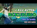 Lagu buton ngururio, cover Ila sarmila,  music cover Swardin