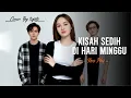 Lagu ENAK BANGET, KOES PLUS - KISAH SEDIH DI HARI MINGGU ( Cover Tigate )
