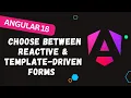 118 Reactive vs Template-driven Angular Forms Explained Which One Should You Use