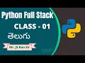 Python Full Stack Class 1 Batch 1 Mr J S Rao 21st Jul 2022 VLR Training 9059868766