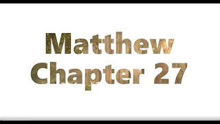 The Book of Matthew Chapter 27 - New King James Version NKJV