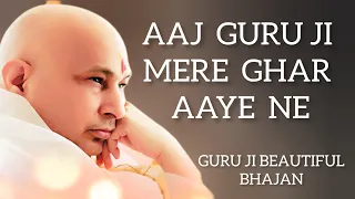 aaj guru ji mere ghar aaye ne guru ji amrit vela satsang guruji gurujibhajan gurujikaashram