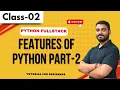 Python FullStack Class 02 Features of Python Part - 2 Tutorial for Beginners
