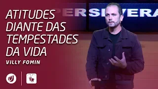 ATITUDES DIANTE DAS TEMPESTADES DA VIDA | Villy Fomin