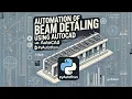 Automation of beam detailing on AutoCAD using Python pyautocad