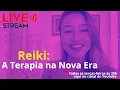 Lagu Reiki: A Terapia na Nova Era | Live 11 | Simone Alves