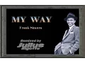 Lagu ✦ Frank Sinatra - My Way ☛ (Julius Rigotto ®Remix) ✦