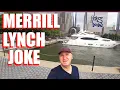 What Happened To Merrill Lynch An Old Wall Street Joke