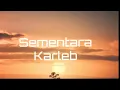 Kaleb J - Sementara (Lirik)