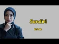Download Lagu Sendiri - Kotak (Lirik) | Aku terus bertahan Kucoba untuk lupakan