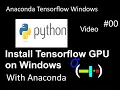 Easily install tensorflow 2 0 for GPU on Windows using Anaconda