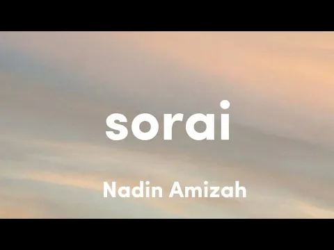 Download MP3 Sorai - Nadin Amizah (Lirik)