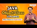 Java Object Class Explained Why Object is Superclass OOP Tutorial Complete Guide 2025