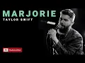 marjorie - Taylor Swift | Cover by Josh Rabenold