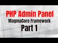 Building a PHP Administration Panel using Twig templating engine and Magma Core framework Part 1