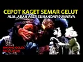 Lagu Cepot Kaget Semar Gelut jeung Mitoha Jara Sabda Full Lakon Wayang Golek Asep Sunandar Sunarya