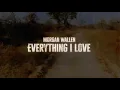 Download Lagu Morgan Wallen - Everything I Love (Lyric Video)