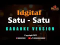 Download Lagu Minusone Idgitaf - Satu - Satu [Karaoke]