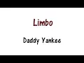 Daddy Yankee - Limbo Lyrics English and Spanish - Translation & Meaning