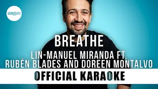 Download Lin-Manuel Miranda - Breathe ft. Rubén Blades and Doreen Montalvo | SongJam MP3