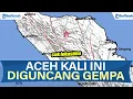 Lagu ACEH KALI INI DIGUNCANG GEMPA SENIN 29 DESEMBER 2025, IMBAUAN BMKG
