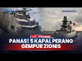 Download Lagu Perang Laut Pecah! 5 Kapal Perang Siaga Gempur Zionis, Armada Sumud Flotilla Dekati Zona Bahaya