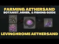 Farming Levinchrome Aethersand How to Catch Purple Palate - FFXIV Patch 7 3