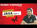 Understanding Global Variables in Java Java Tutorial Chapter 3