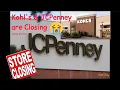 Kohl s and JCPenney are Closing Stores in Multiple States