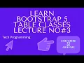 HTML5 CSS3 Bootstrap 5 Tables Full Tutorial Lecture No 3