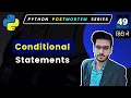 Conditional Statements Python Full Course in Hindi