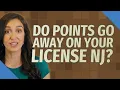 Do points go away on your license NJ