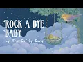 Rock-A-Bye Baby 🌙 Low-Stimulation Bedtime for Fast Sleep | The Softly Sung