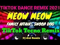 TIKTOK DANCE REMIX 2021( MEOW MEOW TIKTOK TECNO [ Dj drei remix ]