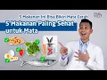 Download Lagu Bukan Hanya Wortel, Ini 5 Makanan Paling Sehat untuk Mata