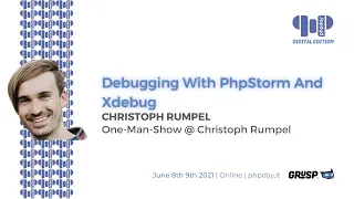 Debugging With PhpStorm And Xdebug Christoph Rumpel phpday 2021