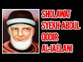 Dengar Kan Setiap Hari - Wasilah Sholawat Syekh Abdul Qodir Al-Jaelani Sulton Aulia