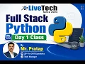Full Stack Python Day 1 Python Training LiveTech Mr Pratap Python Course 2026