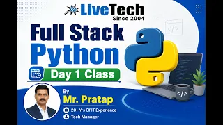 Full Stack Python Day 1 Python Training LiveTech Mr Pratap Python Course 2026