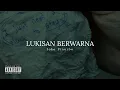 Download Lagu Puisi | Lukisan berwarna - Joko Pinurbo